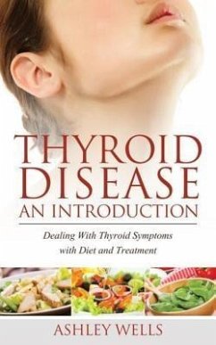 Thyroid Disease: An Introduction (eBook, ePUB) - Wells Ashley