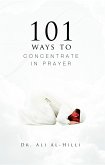 101 Ways to Concentrate in Prayer (eBook, ePUB)