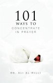 101 Ways to Concentrate in Prayer (eBook, ePUB)