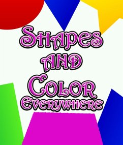 Shapes and Color Everywhere (eBook, ePUB) - Publishing, Speedy