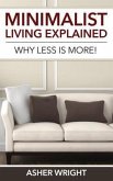 Minimalist Living Explained (eBook, ePUB)