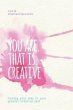 You Are. That Is. Creative (eBook, ePUB) - Bild 1