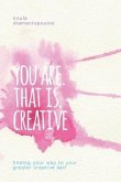 You Are. That Is. Creative (eBook, ePUB)