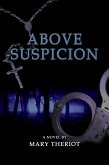 Above Suspicion (eBook, ePUB) Above Suspicion (eBook, ePUB)