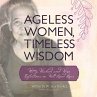 Ageless Women, Timeless Wisdom (eBook,... - Bild 1