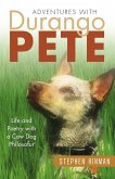Adventures with Durango Pete: Life and Poetry with a Cow Dog Philosofur (eBook, ePUB)