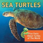 Sea Turtles: Fun Facts About Turtles of The World (eBook, ePUB)