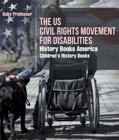 Cover The US Civil Rights Movement for Disabilities - History Books America   Children's History Books (eBook, ePUB)