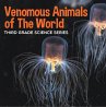Venomous Animals of The World : Third... - Bild 1