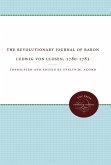 The Revolutionary Journal of Baron Ludwig von Closen, 1780-1783 (eBook, ePUB) The Revolutionary Journal of Baron Ludwig von Closen, 1780-1783 (eBook, ePUB)