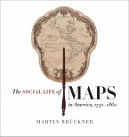The Social Life of Maps in America, 1750-1860 (eBook, ePUB) The Social Life of Maps in America, 1750-1860 (eBook, ePUB)