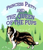 Princess Patty and the Queen of the Pups (eBook, ePUB)