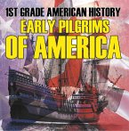 1st Grade American History: Early Pilgrims of America (eBook, ePUB)