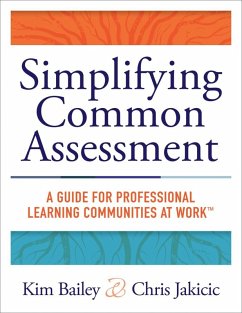 Simplifying Common Assessment (eBook, ePUB) - Bailey, Kim; Jakicic, Chris