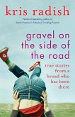 Gravel on the Side of the Road (eBook, ePUB)