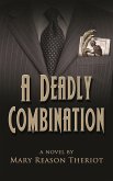 A Deadly Combination (Where Darkness Reigns, #1) (eBook, ePUB)