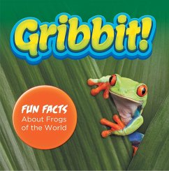 Gribbit! Fun Facts About Frogs of the World (eBook, ePUB) - Baby
