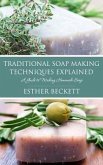 Traditional Soap Making Techniques Explained (eBook, ePUB)