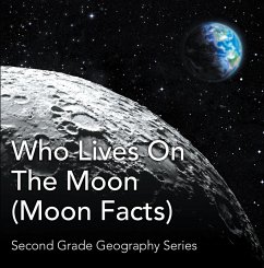 Who Lives On The Moon (Moon Facts) : Second Grade Geography Series (eBook, ePUB) - Baby