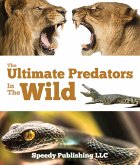 Ultimate Predators In The Wild (eBook, ePUB)