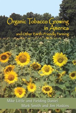 Organic Tobacco Growing in America (eBook, ePUB) - Little, Mike; Daniel, Fielding