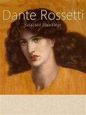 Dante Rossetti: Selected Paintings (Colour Plates) (eBook, ePUB)