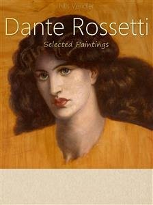 Dante Rossetti: Selected Paintings (Colour Plates) (eBook, ePUB) - Vendler, Nils