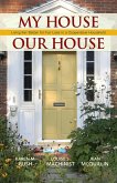 My House Our House (eBook, ePUB) My House Our House (eBook, ePUB)