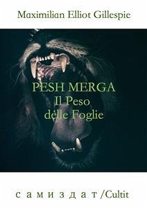 Pesh Merga (eBook, ePUB) - Elliot Gillespie, Maximilian