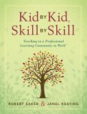 Kid by Kid, Skill by Skill (eBook, ePUB)