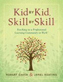 Kid by Kid, Skill by Skill (eBook, ePUB) Kid by Kid, Skill by Skill (eBook, ePUB)