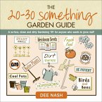 The 20-30 Something Garden Guide (eBook, ePUB)