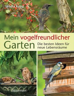 Mein vogelfreundlicher Garten (eBook, ePUB) - Kopp, Ursula