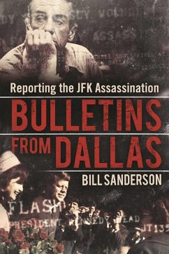 Bulletins from Dallas (eBook, ePUB) - Sanderson, Bill