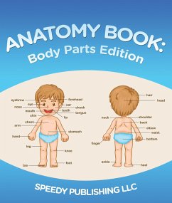 Anatomy Book: Body Parts Edition (eBook, ePUB) - Publishing, Speedy