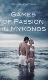 Games of Passion in Mykonos (eBook, ePUB)