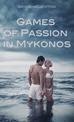 Cover Games of Passion in Mykonos (eBook, ePUB)
