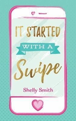 It Started With A Swipe (eBook, ePUB) It Started With A Swipe (eBook, ePUB)