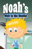 Noah's Visit to the Dentist (eBook, ePUB)