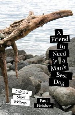 A Friend in Need is a Man's Best Dog (eBook, ePUB) - Fleisher, Paul; Siegel-Hawley, Genevieve