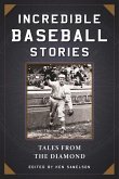 Incredible Baseball Stories (eBook, ePUB)