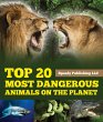 Top 20 Most Dangerous Animals On The... - Bild 1