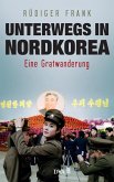 Unterwegs in Nordkorea (eBook, ePUB)