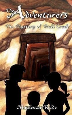 The Adventurers The Mystery of Troll Creek (eBook, ePUB) The Adventurers The Mystery of Troll Creek (eBook, ePUB)