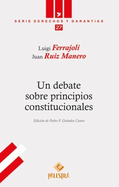 Un debate sobre principios constitucionales (eBook, ePUB) - Ferrajoli, Luigi; Ruiz Manero, Juan