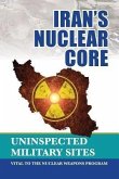 Iran's Nuclear Core (eBook, ePUB)