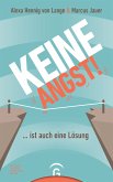 Keine Angst! ... ist auch eine Lösung (eBook, ePUB)