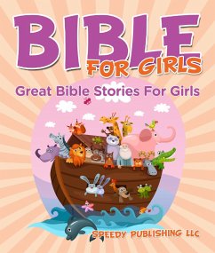 Bible For Girls (eBook, ePUB) - Publishing, Speedy