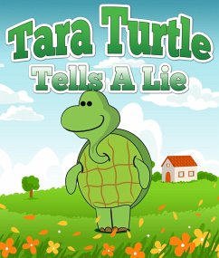 Tara Turtle Tells A Lie (eBook, ePUB) - Publishing, Speedy