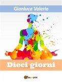 Dieci giorni (eBook, ePUB)